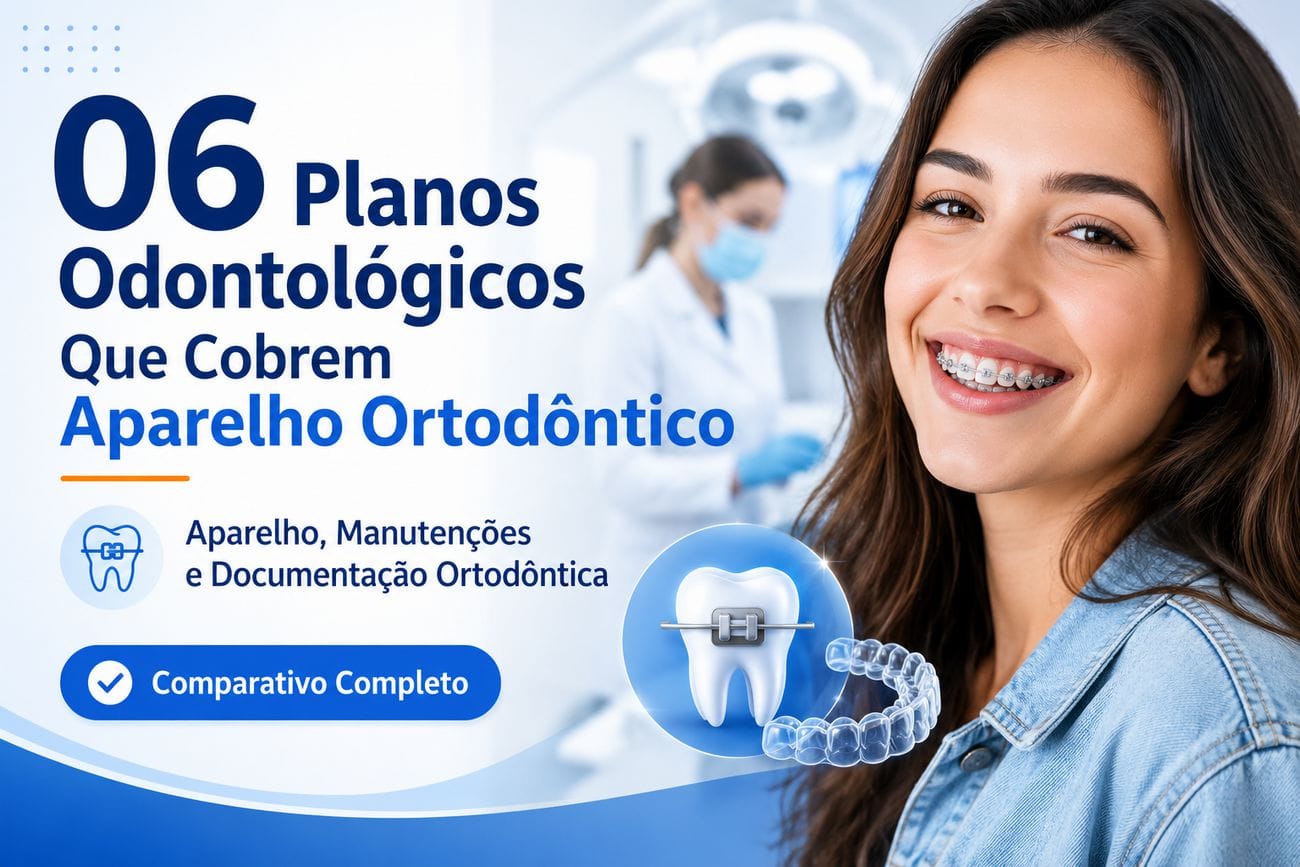 planos-odontologicos-que-cobres-aparelho-ortodontico